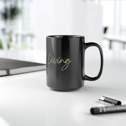 Amazing living Black Mug (11oz, 15oz)